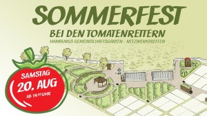 Netzwerktreffen der Hamburger Gemeinschaftsgärten - Sommerfest bei den Tomatenrettern